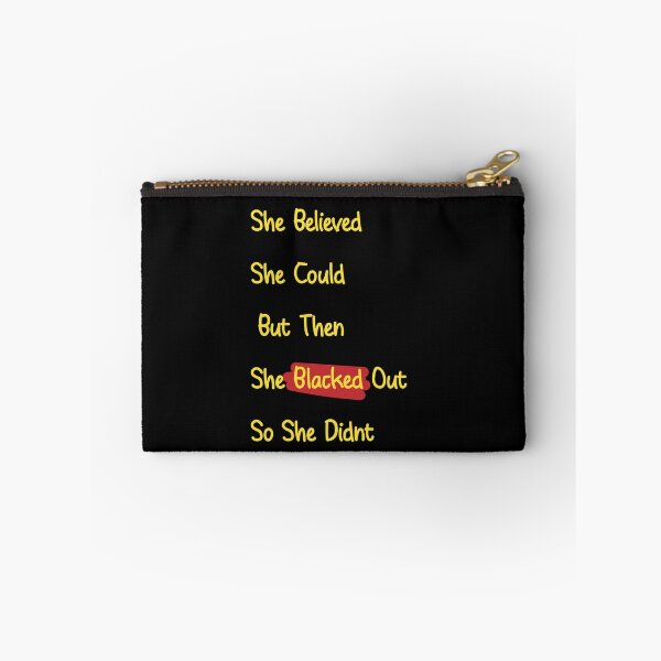 Item preview, Copy of She Believed She Could But then she Blacked Out So She Didn't designed and sold by minstore.