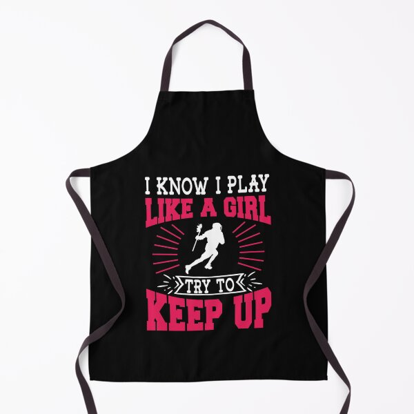 Item preview, I Know I Play Like A Girl Try To Keep Up Lacrosse Gift designed and sold by TeeDesignsStore.