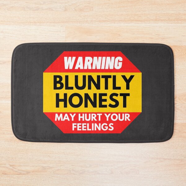 Item preview, Warning Sign Bluntly Honest  designed and sold by wholigans.