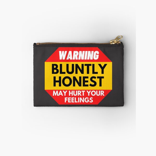 Item preview, Warning Sign Bluntly Honest  designed and sold by wholigans.