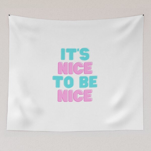 Item preview, it's nice to be nice designed and sold by arianehine.