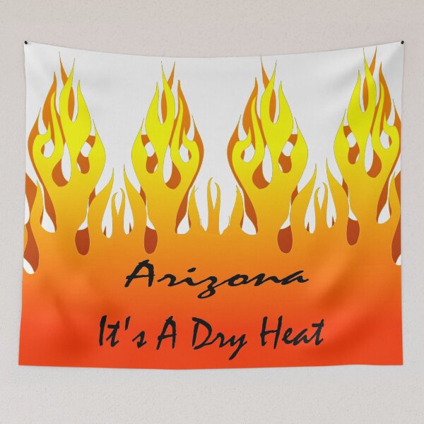 Item preview, Arizona Dry Heat designed and sold by LaRanchera.