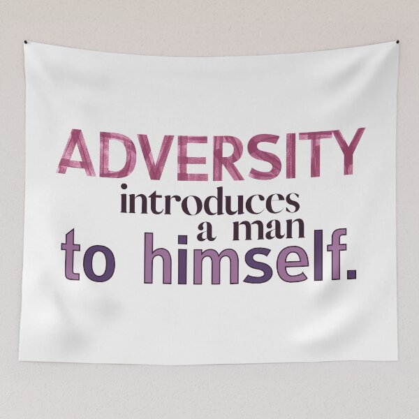 Item preview, Adversity introduces a man to himself designed and sold by squishyrainbow.