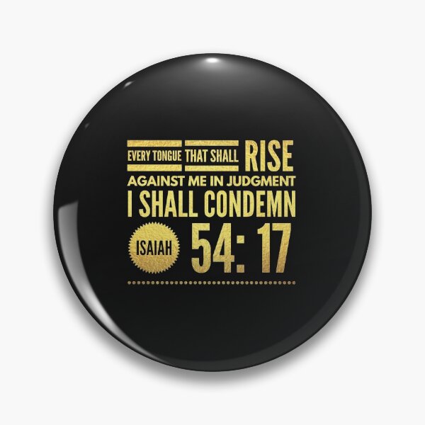 Item preview, Every tongue that shall rise against me in judgement i shall condemn designed and sold by Pixelcraftsmith.