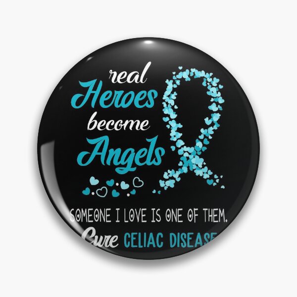 Item preview, Real Heroes become Angels Someone I love is one of them, Cure Celiac Disease designed and sold by KirstybShop.
