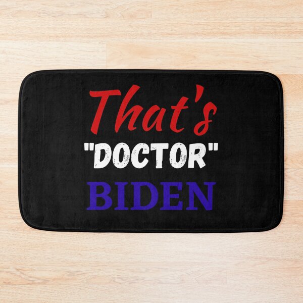 Item preview, That's Doctor Biden, jill biden designed and sold by Hey-Nice-Shirt.