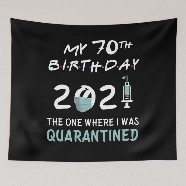 Item preview, My 70th Birthday 2021 The One Where I was Quarantined gifts designed and sold by AnimaLovers.