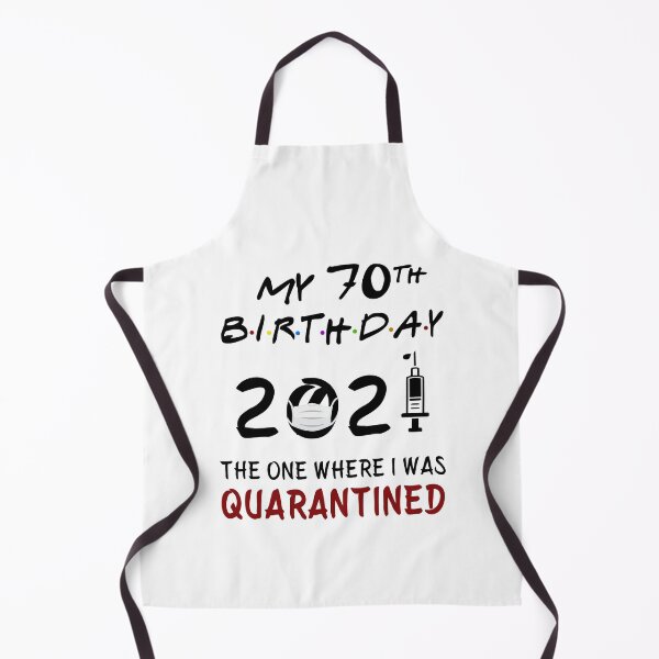 Item preview, My 70th Birthday 2021 The One Where I was Quarantined gifts designed and sold by AnimaLovers.