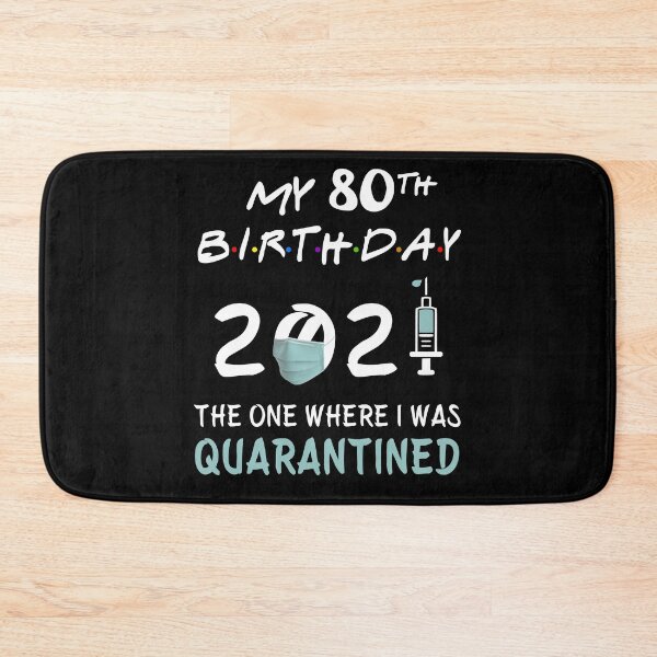 Item preview, My 80th Birthday 2021 The One Where I was Quarantined gifts designed and sold by AnimaLovers.