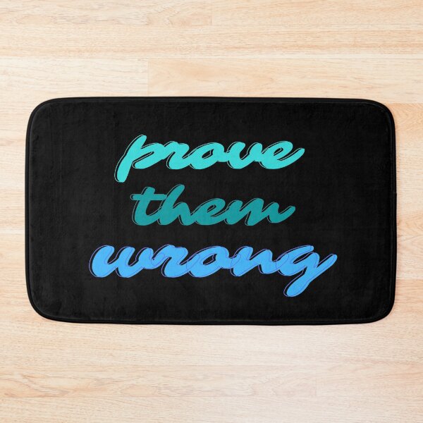 Item preview, Prove Them Wrong Text In Blue and Green  designed and sold by Highon444.
