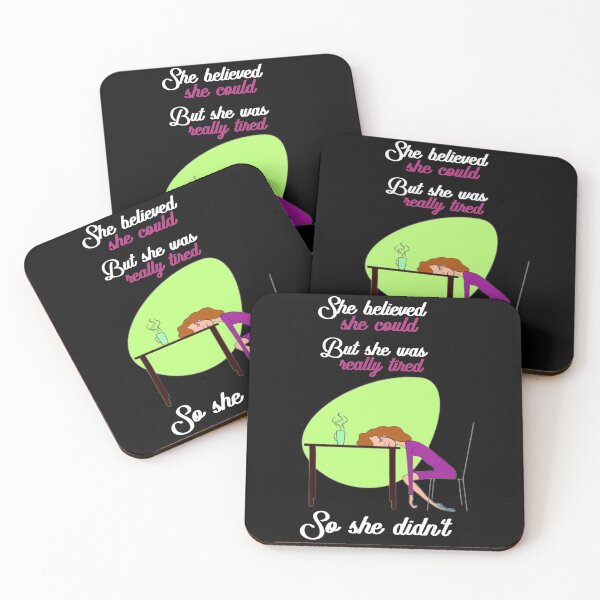 Item preview, She believed she could but she was really tired so she didnt funny qoute designed and sold by ChezNoz.