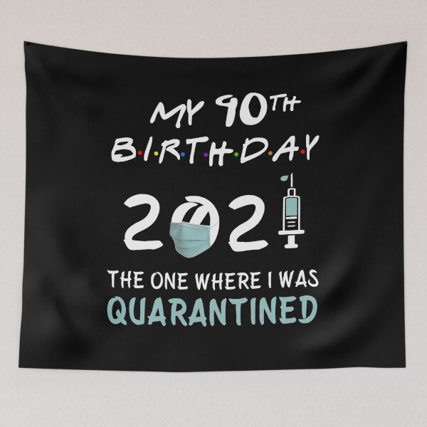 Item preview, My 90th Birthday 2021 The One Where I was Quarantined gifts designed and sold by AnimaLovers.