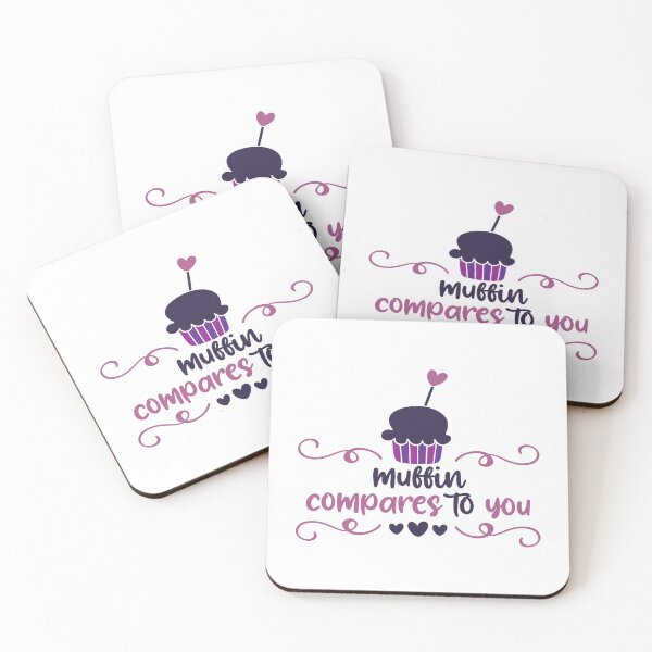 Item preview, Muffin Compares To You  designed and sold by Phorase.