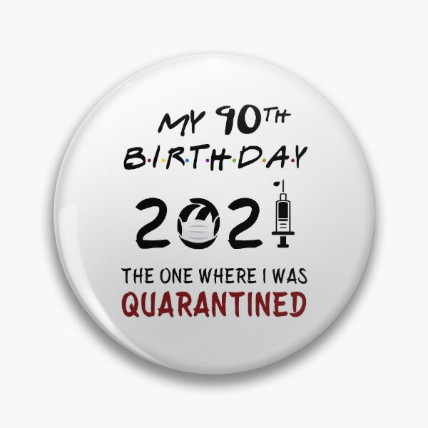 Item preview, My 90th Birthday 2021 The One Where I was Quarantined gifts designed and sold by AnimaLovers.