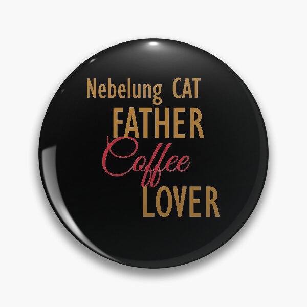 Item preview, Nebelung CAT Father Coffee Lover. The perfect clothes and stickers for cat and coffee lovers designed and sold by amrmab.