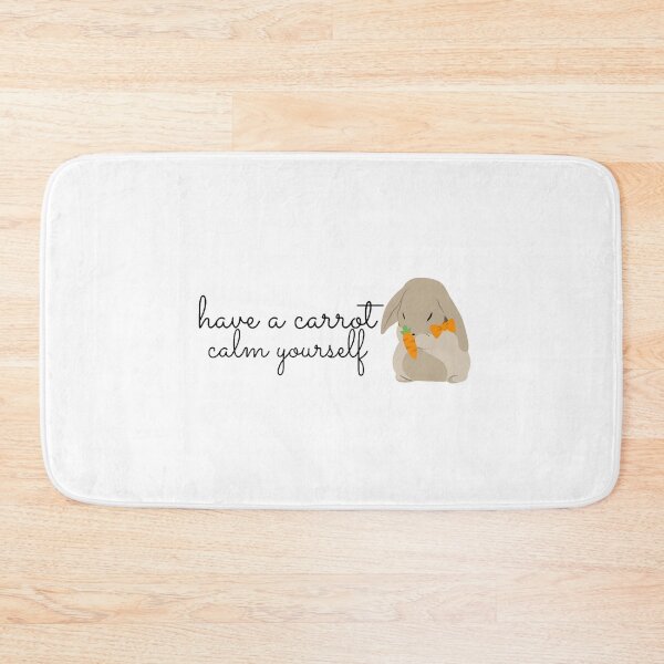 Item preview, have a carrot calm yourself designed and sold by JocelynCrafts.