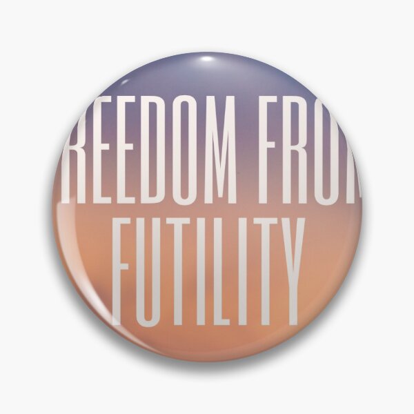 Item preview, Freedom from Futility designed and sold by UncleFizziwigs.