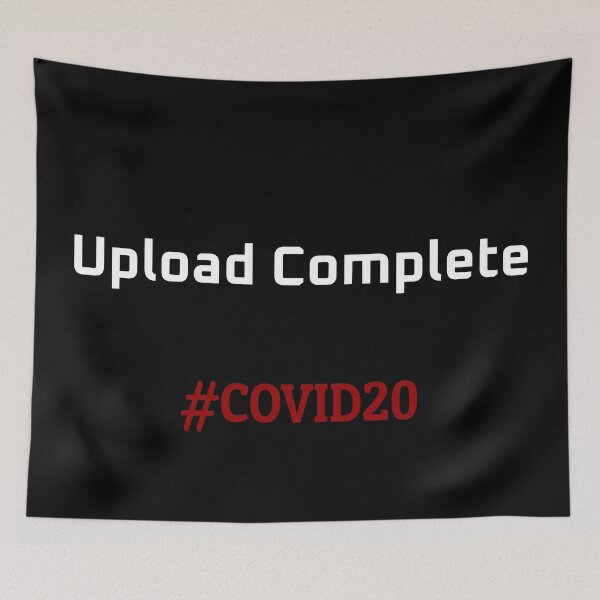 Item preview, COVID20 Upload Complete designed and sold by MonatheExplorer.