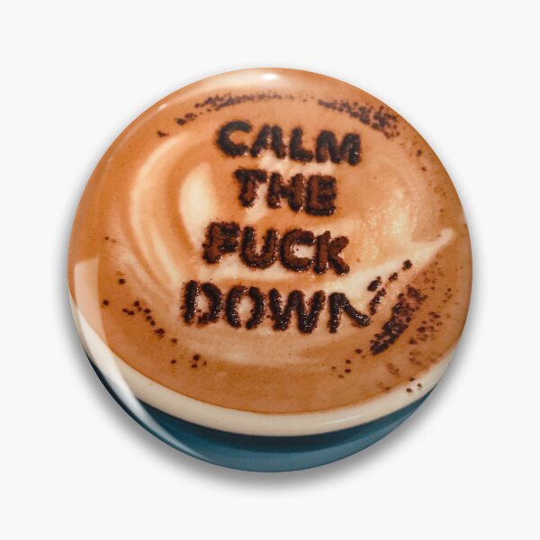 Artikelvorschau, Beruhige die Fuck Down Kaffeetasse entworfen und verkauft von tryin2brelevant.
