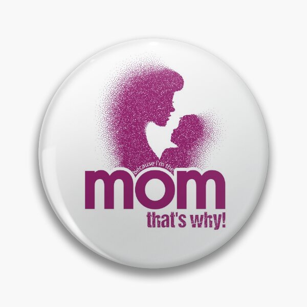 Item preview, Because I'm The Mom That's Why designed and sold by YAITPSTORE.