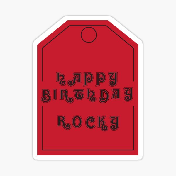 Happy Birthday Rocky Sticker