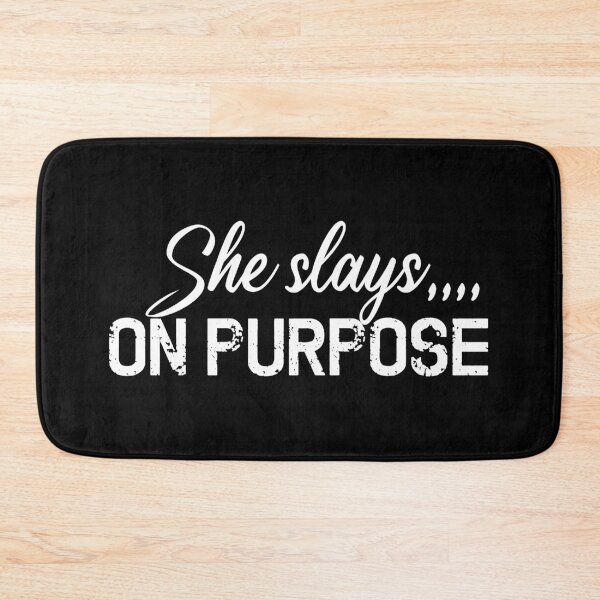 Item preview, She Slays On Purpose, Motivational Quotes designed and sold by OnPurposeMarket.
