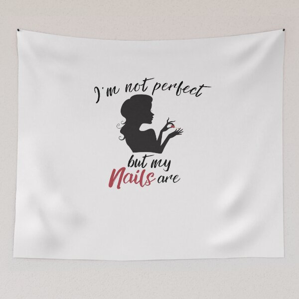 Item preview, Im Not Perfect But My Nails Are designed and sold by Emerg-Apparel.