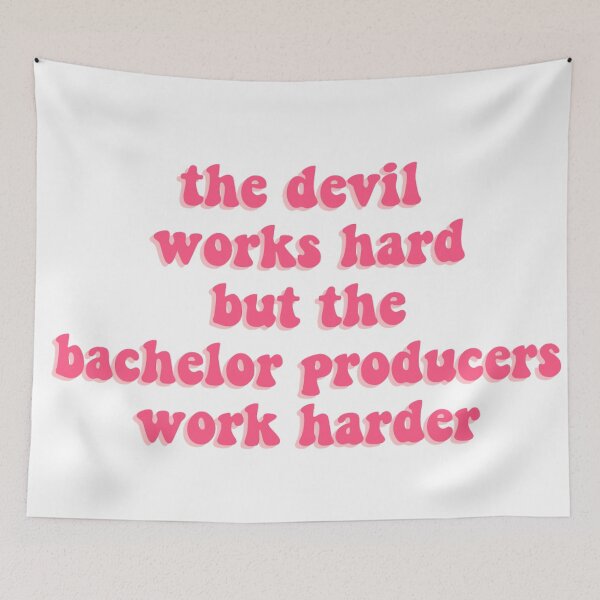Item preview, The Devil Works Hard But The Bachelor Producers Work Harder designed and sold by tryin2brelevant.
