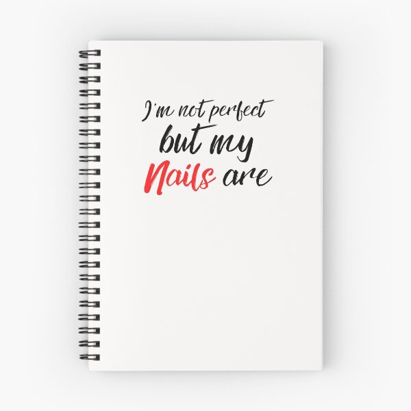 Item preview, Im Not Perfect But My Nails Are designed and sold by Emerg-Apparel.