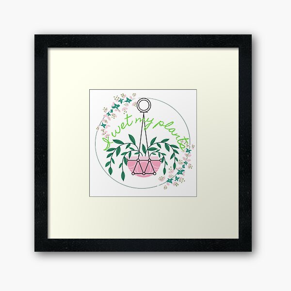 Item preview, i wet my plants designed and sold by JocelynCrafts.