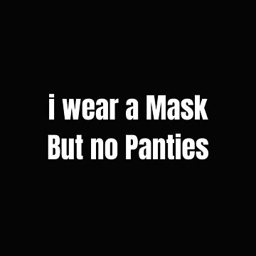 No panties mask  Magnet for Sale by afe team