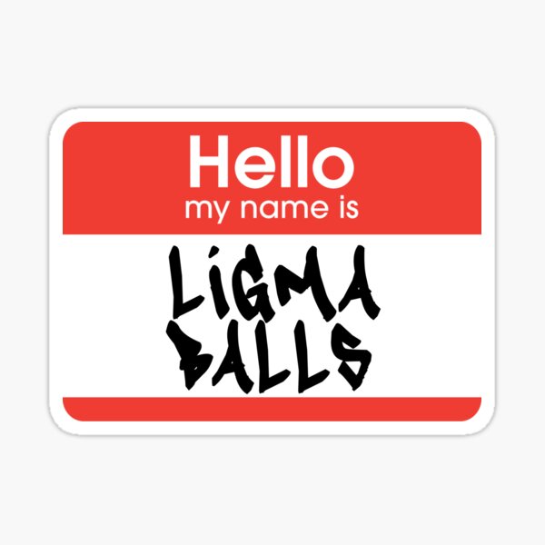 ligma balls. : r/comedyheaven