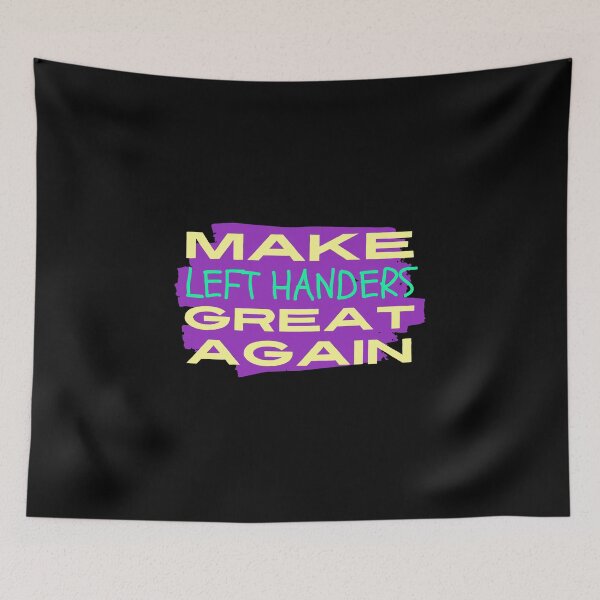 Item preview, Make left handers great again left handed designed and sold by Tecnofa.