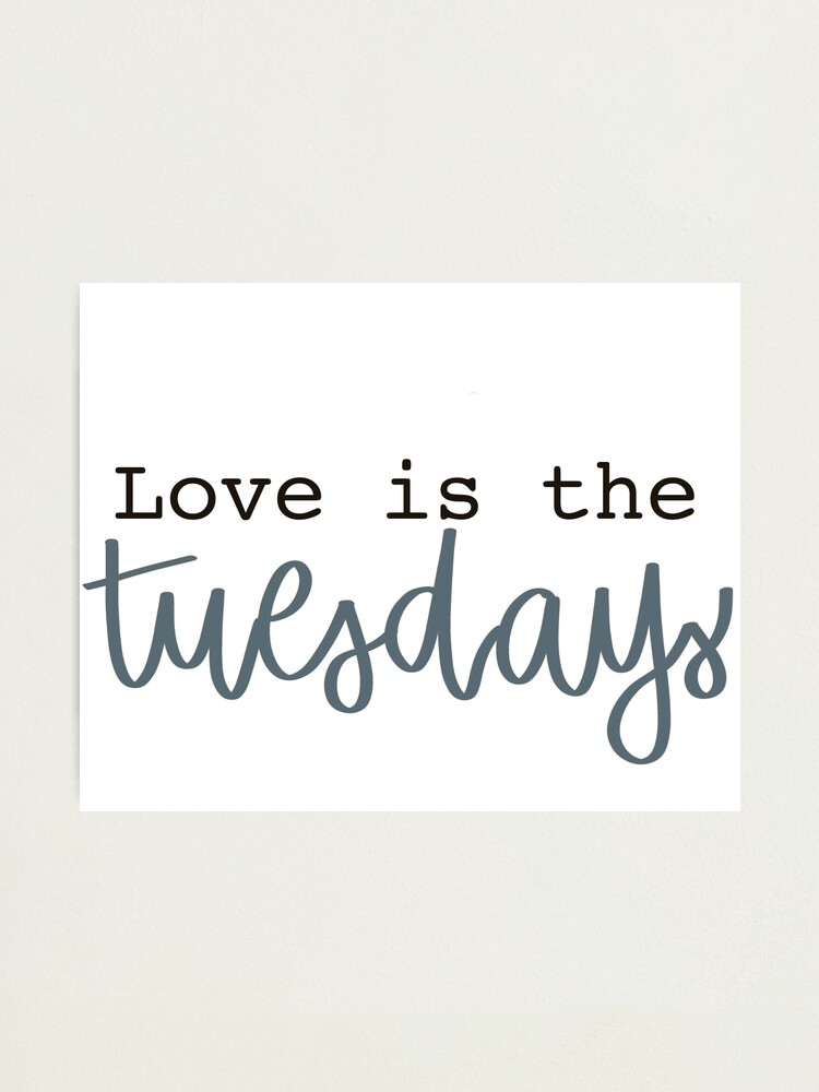 Love is the Tuesday Lyrics Wall Sign Jake Scott Song Wall Art Love is the Tuesdays Wood Sign with Wood Base