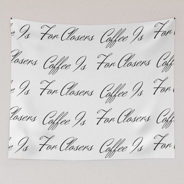 Item preview,  Coffee Is For Closers designed and sold by WorldPrintTees.