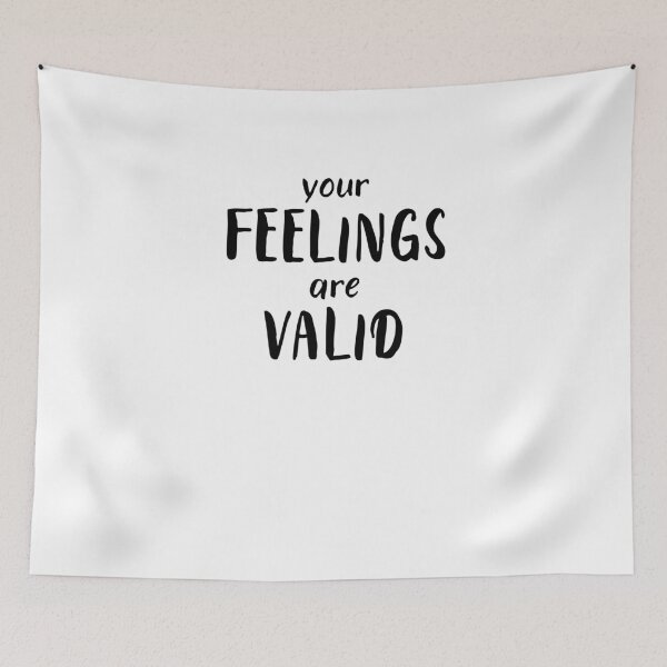 Item preview, Your Feelings Are Valid Gift designed and sold by Emerg-Apparel.