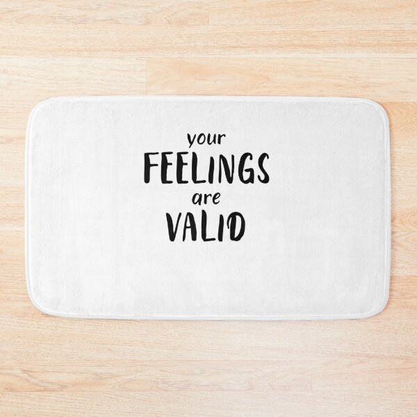 Item preview, Your Feelings Are Valid Gift designed and sold by Emerg-Apparel.