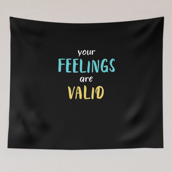 Item preview, Your Feelings Are Valid Gift designed and sold by Emerg-Apparel.