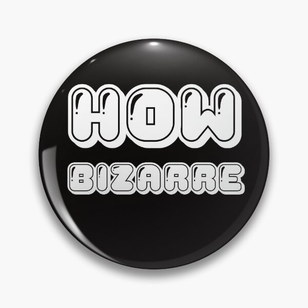 Item preview, How Bizarre designed and sold by DamaliePierre.