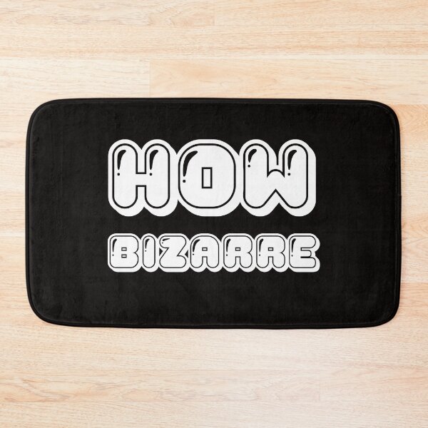 Item preview, How Bizarre designed and sold by DamaliePierre.