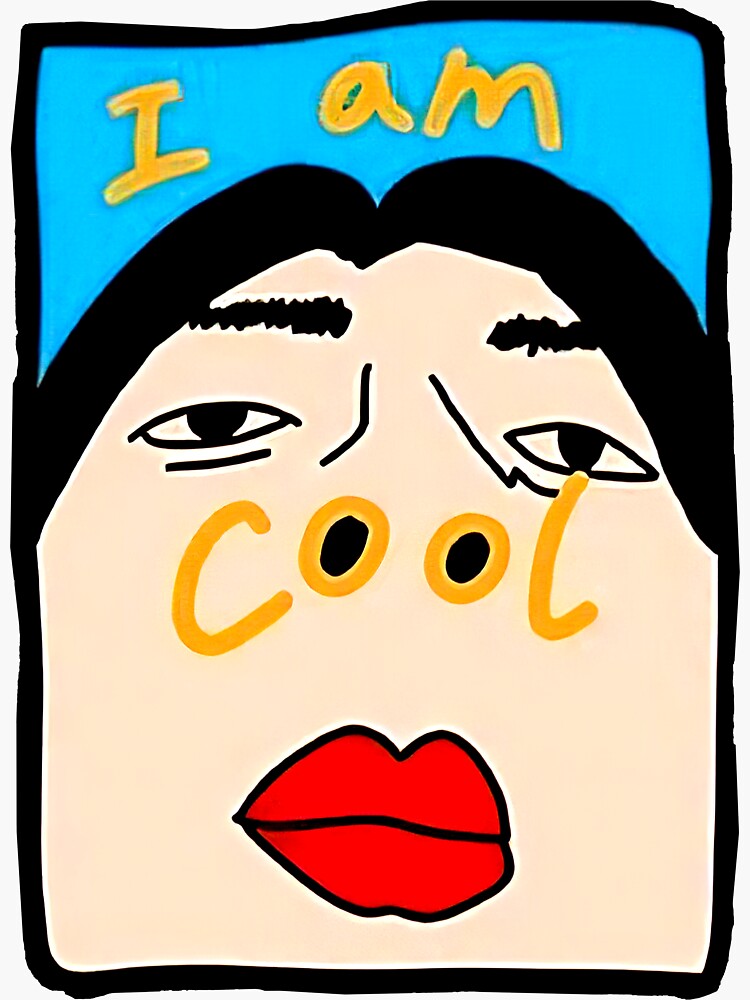 I am cool Sticker for Sale by Yenbinh