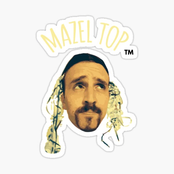 Meet Mazel Top  Sticker