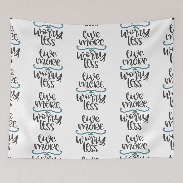 Item preview, Live More Worry Less designed and sold by Phorase.