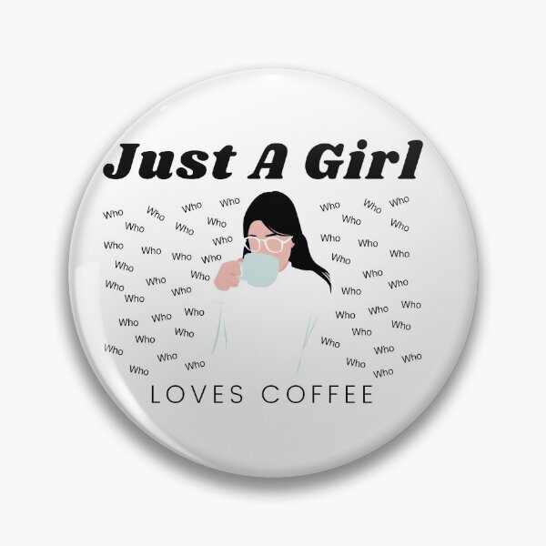 Item preview, Just A Girl Who Loves Coffee T-shirt designed and sold by Johnny Khoury.