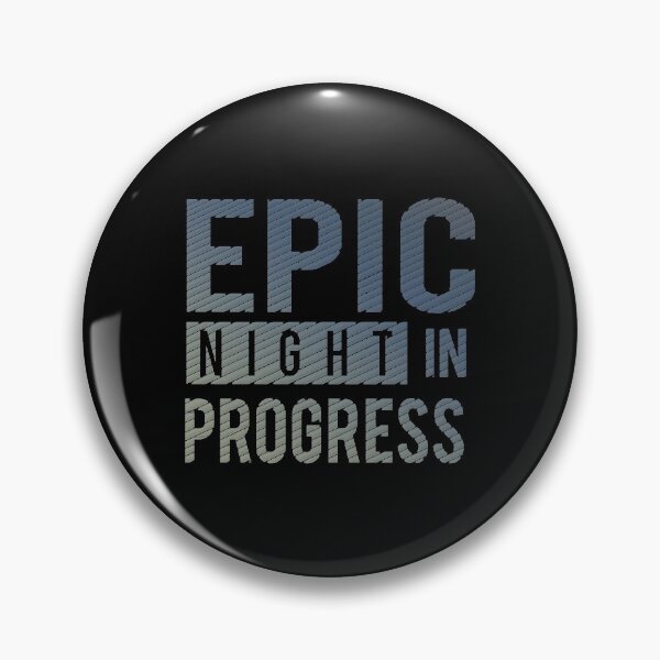 Item preview, Epic Night in Progress designed and sold by BaitHook.