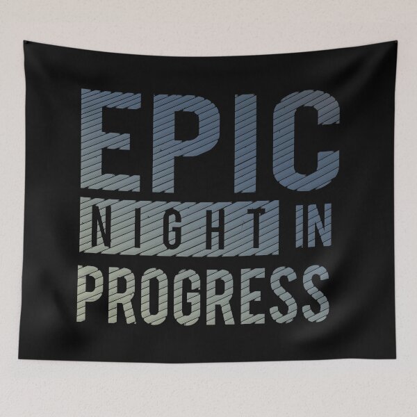 Item preview, Epic Night in Progress designed and sold by BaitHook.