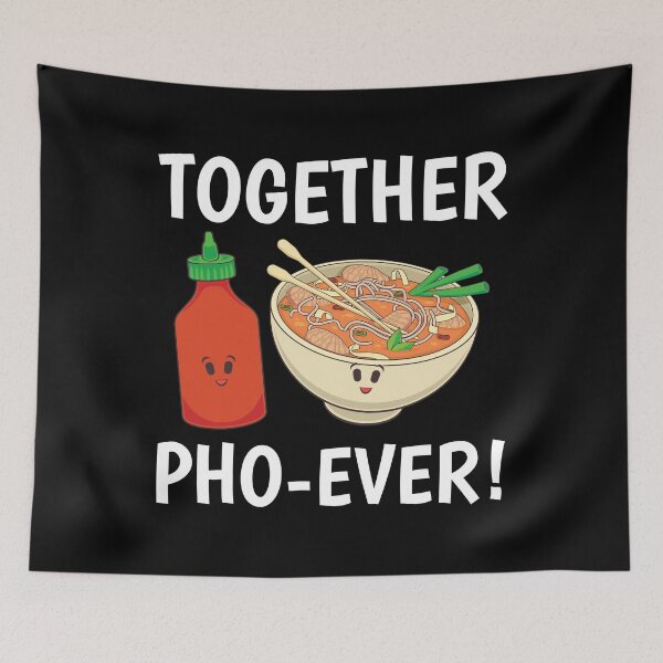 Item preview, Vietnamese Noodles Pho Sriracha Together Pho-ever product designed and sold by jakehughes2015.