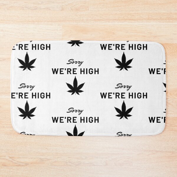 Item preview, Sorry We're High designed and sold by WorldPrintTees.