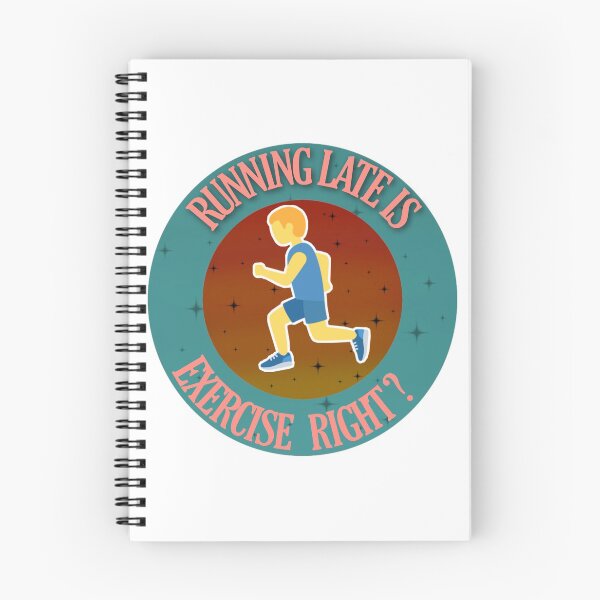 Item preview, Running late is exercise right designed and sold by ihebwkqh17.