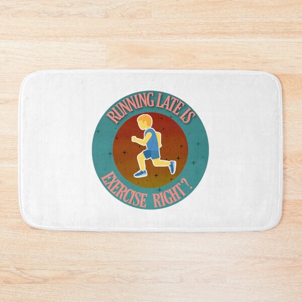 Item preview, Running late is exercise right designed and sold by ihebwkqh17.